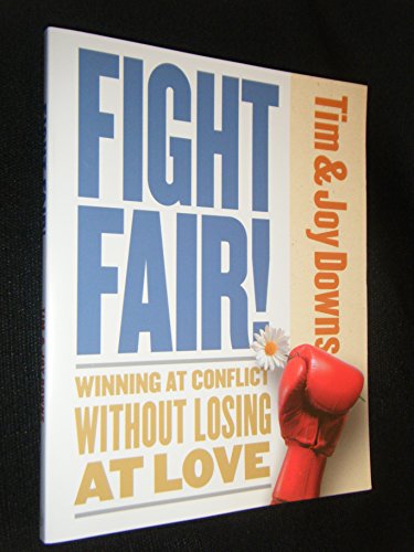 cover image FIGHT FAIR! Winning at Conflict Without Losing at Love