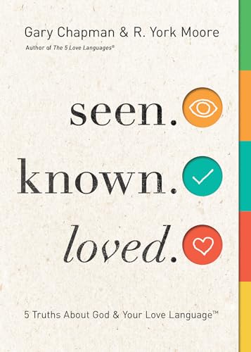 cover image Seen. Known. Loved.: 5 Truths About God and Your Love Language