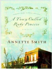 A TOWN CALLED RUBY PRAIRIE