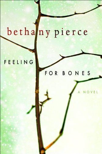 cover image Feeling for Bones