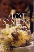 cover image A LOVE SO STRONG