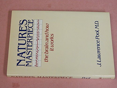 cover image Nature's Masterpiece: The Brain and How It Works