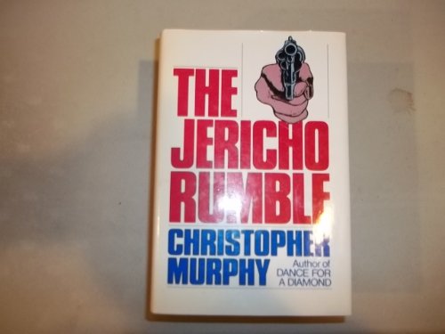 cover image Jericho Rumble: .."".Swept Along Diverted on Every Page, Entertained by Murphy'
