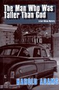 The Man Who Was Taller Than God