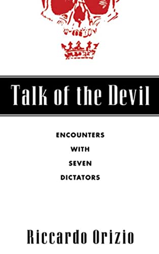 cover image TALK OF THE DEVIL: Encounters with Seven Dictators