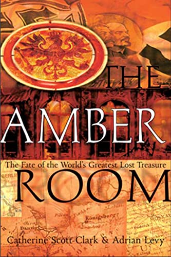 cover image THE AMBER ROOM: The Fate of the World's Greatest Lost Treasure