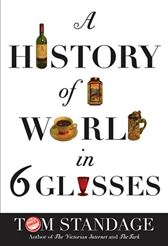 cover image A HISTORY OF THE WORLD IN SIX GLASSES