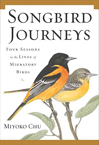 cover image Songbird Journeys: Four Seasons in the Lives of Migratory Birds