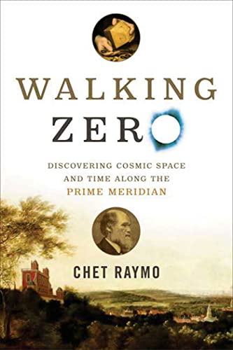 cover image Walking Zero: Discovering Cosmic Space and Time Along the Prime Meridian