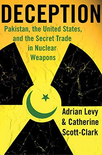 cover image Deception: Pakistan, the United States, and the Secret Trade in Nuclear Weapons