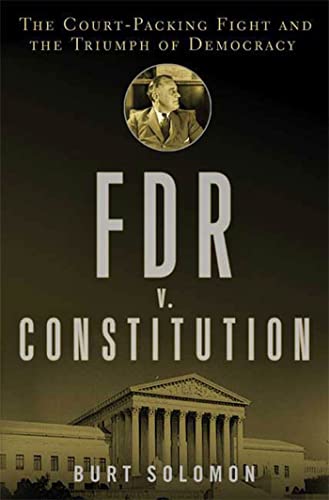 cover image FDR v. the Constitution: The Court-Packing Fight and the Triumph of Democracy