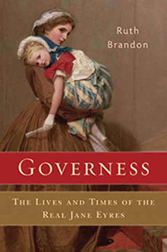 cover image Governess: The Lives and Times of the Real Jane Eyres