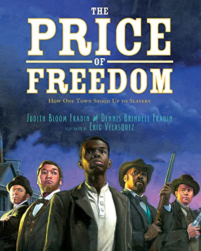 cover image The Price of Freedom: How One Town Stood Up to Slavery