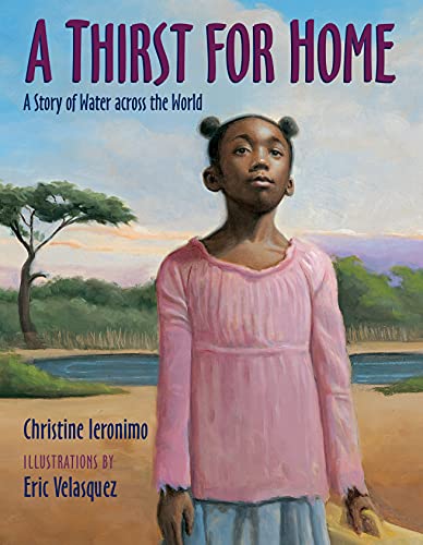 cover image A Thirst for Home: A Story of Water Across the World