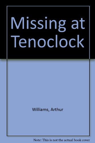 cover image Missing at Tenoclock