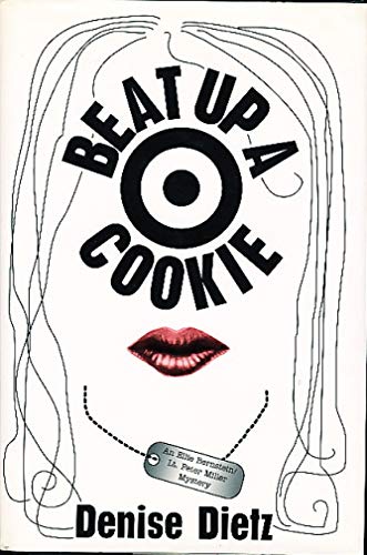 cover image Beat Up a Cookie: An Ellie Bernstein/Lt. Peter Miller Mystery