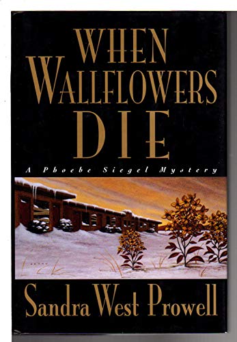 cover image When Wallflowers Die: A Phoebe Siegel Mystery