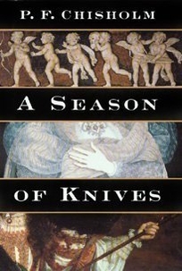 A Season of Knives: A Sir Robert Carey Mystery