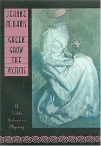 Green Grow the Victims: A Hilda Johansson Mystery