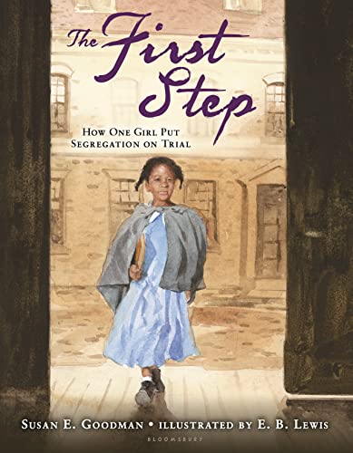 cover image The First Step: How One Girl Put Segregation on Trial