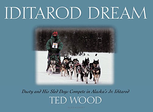 cover image IDITAROD DREAM: Dusty and His Sled Dogs Compete in Alaska's Jr. Iditarod