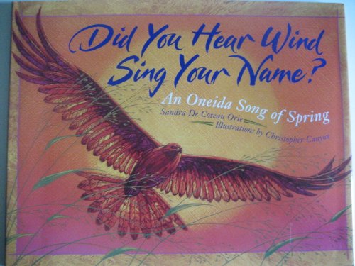 cover image Did You Hear Wind Sing Your Name?: An Oneida Song of Spring