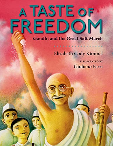 cover image A Taste of Freedom: Gandhi and the Great Salt March