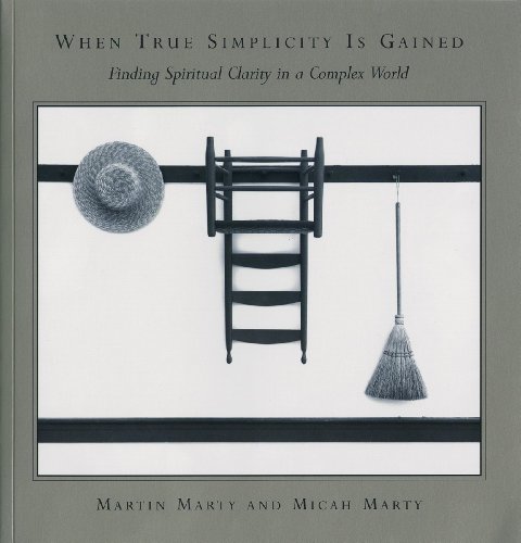 cover image When True Simplicity Is Gained: Finding Spiritual Clarity in a Complex World