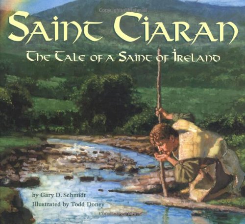 cover image Saint Ciaran: The Tale of a Saint of Ireland