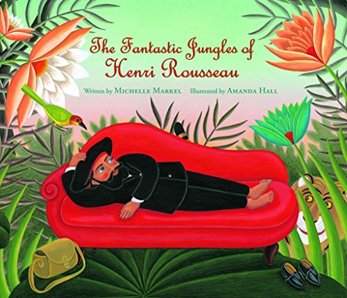 cover image The Fantastic Jungles 
of Henri Rousseau