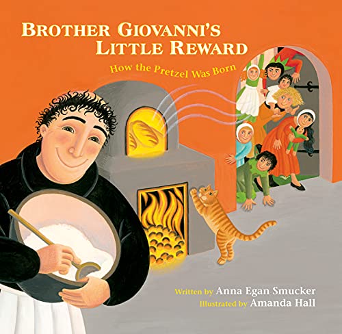 cover image Brother Giovanni’s Little Reward: How the Pretzel Was Born