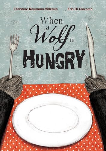 cover image When a Wolf Is Hungry