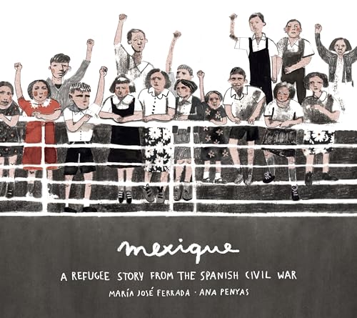 cover image Mexique: A Refugee Story from the Spanish Civil War