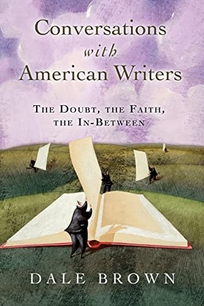 Conversations with American Writers: The Doubt