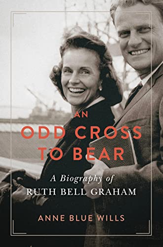 cover image An Odd Cross to Bear: A Biography of Ruth Bell Graham