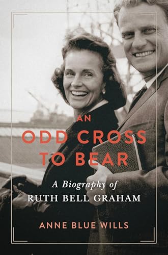 cover image An Odd Cross to Bear: A Biography of Ruth Bell Graham