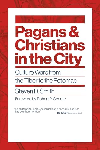 cover image Pagans & Christians in the City: Culture Wars from the Tiber to the Potomac 