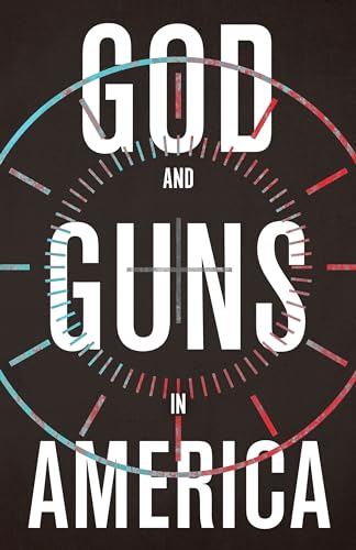 cover image God and Guns in America