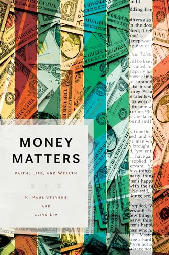 cover image Money Matters: Faith, Life, and Wealth