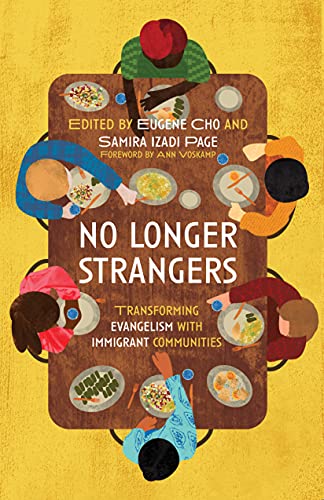 cover image No Longer Strangers: Transforming Evangelism with Immigrant Communities