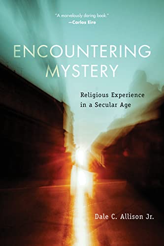 cover image Encountering Mystery: Religious Experience in a Secular Age