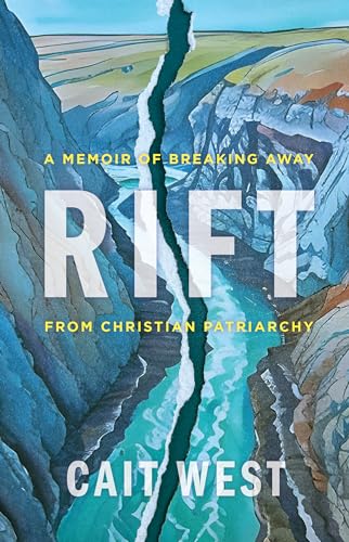 cover image Rift: A Memoir of Breaking Away from Christian Patriarchy