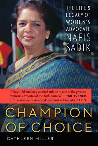 cover image Champion of Choice: The Life and Legacy of Women's Advocate Nafis Sadik