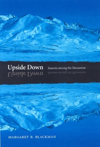 cover image Upside Down: Seasons Among the Nunamiut