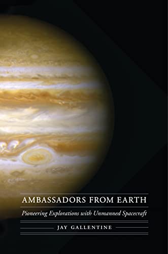 cover image Ambassadors from Earth: Pioneering Explorations with Unmanned Spacecraft