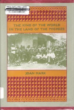 cover image The King of the World in the Land of the Pygmies