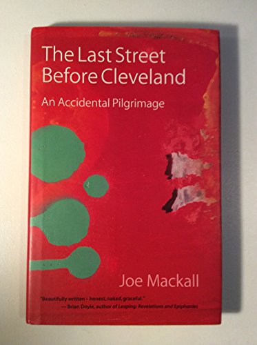 cover image The Last Street Before Cleveland: An Accidental Pilgrimage