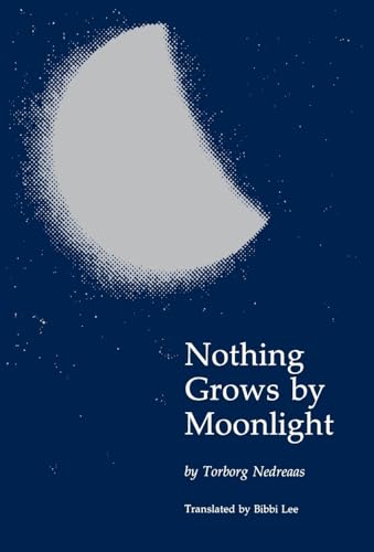cover image Nothing Grows by Moonlight