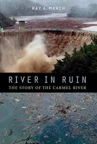 cover image River in Ruin: The Story of the Carmel River