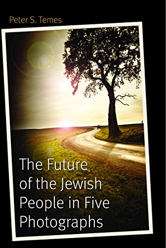 cover image The Future of the Jewish People in Five Photographs